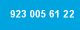 923 005 61 22